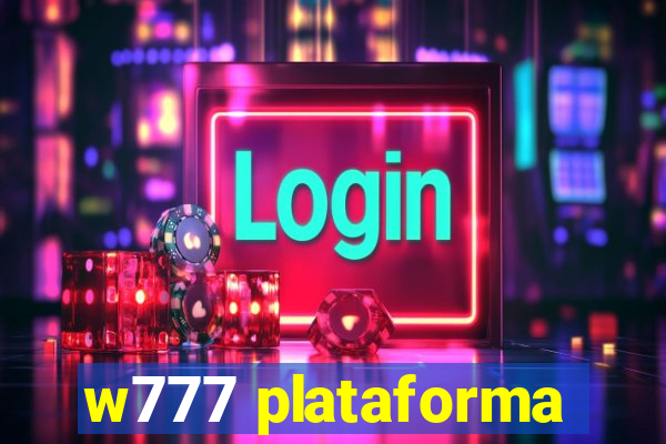 w777 plataforma